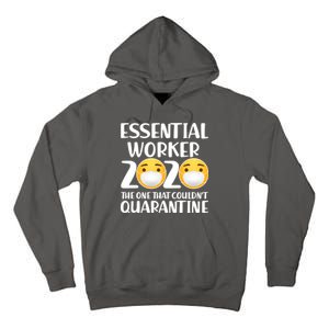 Essential Worker The One That Couldn't Quarantine Tall Hoodie