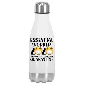 Essential Worker The One That Couldn't Quarantine Stainless Steel Insulated Water Bottle