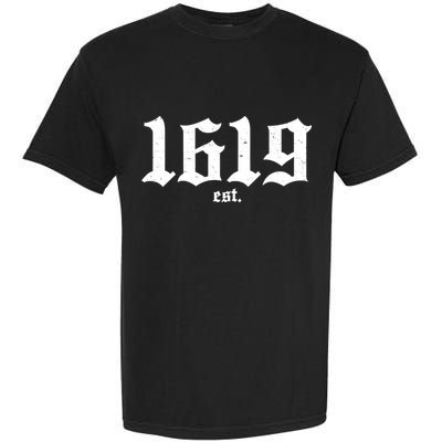Est 1619 Black African American History Garment-Dyed Heavyweight T-Shirt