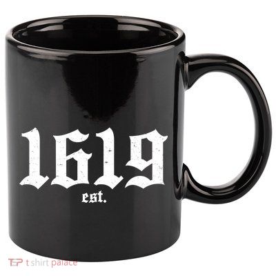 Est 1619 Black African American History 11oz C Handle Ceramic Mug