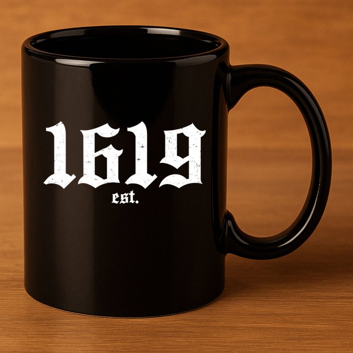 Est 1619 Black African American History 11oz C Handle Ceramic Mug