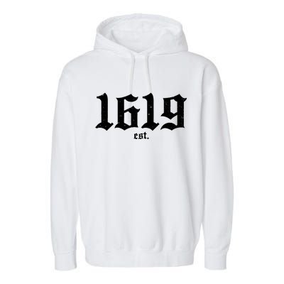 Est 1619 Black African American History Garment-Dyed Fleece Hoodie