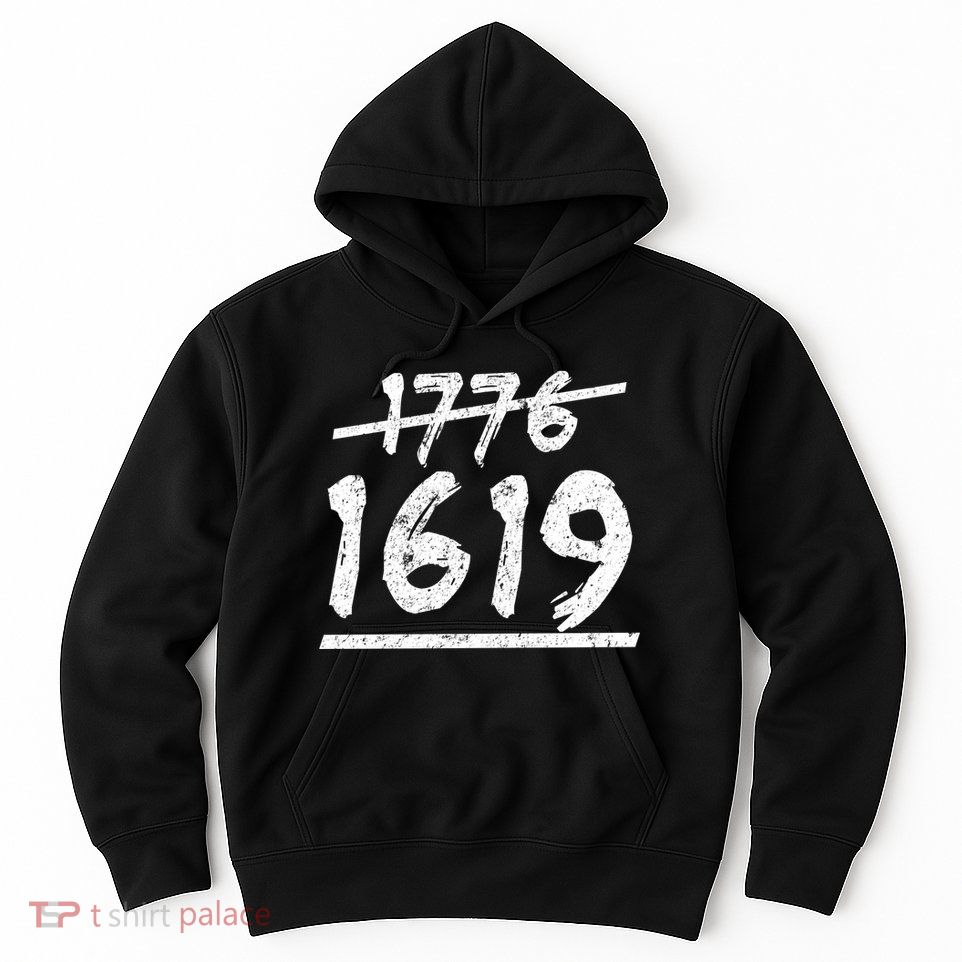 Est 1776 Black History Ancestors 1619 Hoodie