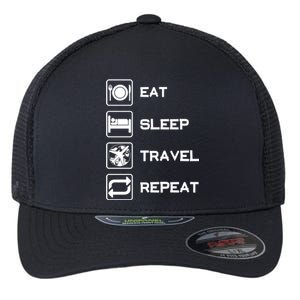 Eat Sleep Travel Repeat Gift Flexfit Unipanel Trucker Cap