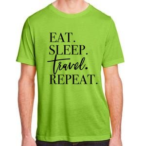 Eat Sleep Travel Repeat Holiday Vacay Gift Adult ChromaSoft Performance T-Shirt