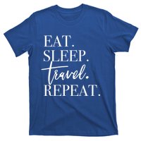 Eat Sleep Travel Repeat Holiday Vacay Gift T-Shirt