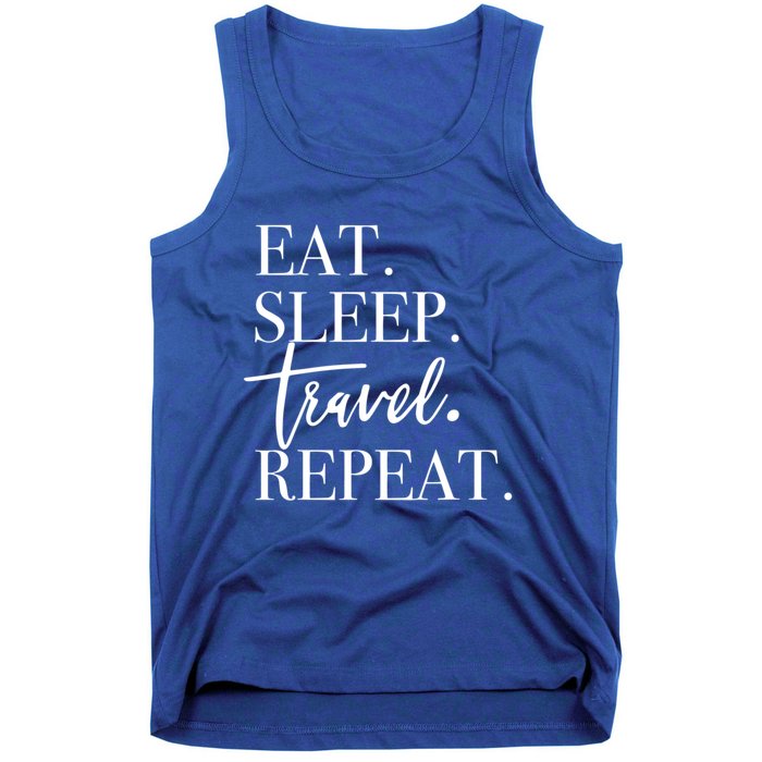 Eat Sleep Travel Repeat Holiday Vacay Gift Tank Top