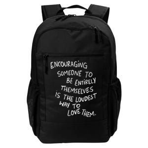 Encouraging Someone To Be Entirely Themselves Is The Loudest Daily Commute Backpack