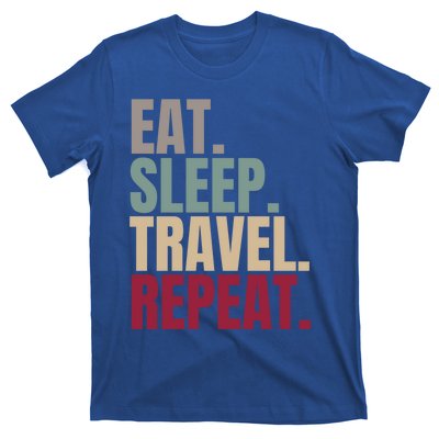 Eat Sleep Travel Repeat Gift T-Shirt