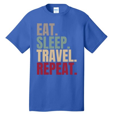 Eat Sleep Travel Repeat Gift Tall T-Shirt