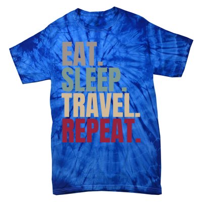 Eat Sleep Travel Repeat Gift Tie-Dye T-Shirt