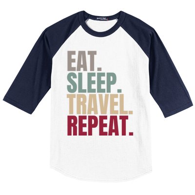 Eat Sleep Travel Repeat Gift Baseball Sleeve Shirt