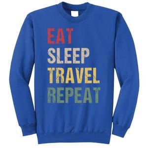 Eat Sleep Travel Repeat Gift Tall Sweatshirt