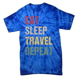 Eat Sleep Travel Repeat Gift Tie-Dye T-Shirt