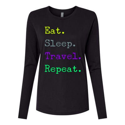 Eat Sleep Travel Repeat I Love To Travel Fun Traveling Gift Womens Cotton Relaxed Long Sleeve T-Shirt