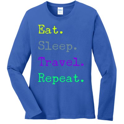 Eat Sleep Travel Repeat I Love To Travel Fun Traveling Gift Ladies Long Sleeve Shirt