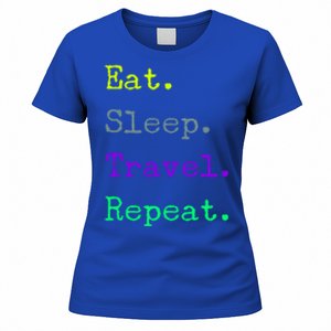 Eat Sleep Travel Repeat I Love To Travel Fun Traveling Gift Women's T-Shirt