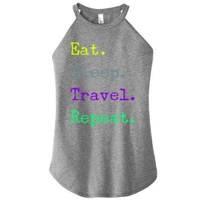 Eat Sleep Travel Repeat I Love To Travel Fun Traveling Gift Women's Perfect Tri Rocker Tank