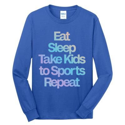 Eat Sleep Take To Sports Repeat Cute Gift Tall Long Sleeve T-Shirt