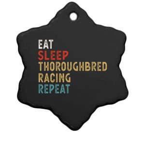 Eat Sleep Thoroughbred Racing Repeat Funny Player Gift Idea Cool Gift Ceramic Star Ornament