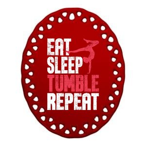 Eat Sleep Tumble Repeat Gymnast Aerobics Gymnastics Lover Ceramic Oval Ornament