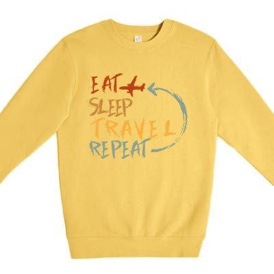 Eat Sleep Travel Repeat Travel Lover Humor Quote Design Gift Premium Crewneck Sweatshirt