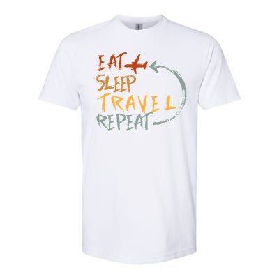 Eat Sleep Travel Repeat Travel Lover Humor Quote Design Gift Softstyle CVC T-Shirt