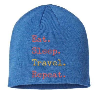 Eat Sleep Travel Repeat I Love To Travel Fun Traveling Meaningful Gift Sustainable Beanie