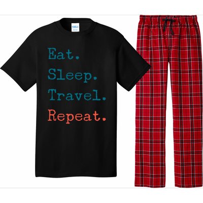 Eat Sleep Travel Repeat I Love To Travel Fun Traveling Great Gift Pajama Set