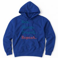 Eat Sleep Travel Repeat I Love To Travel Fun Traveling Great Gift Hoodie