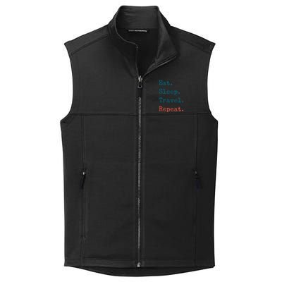 Eat Sleep Travel Repeat I Love To Travel Fun Traveling Great Gift Collective Smooth Fleece Vest