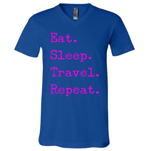 Eat Sleep Travel Repeat I Love To Travel Fun Traveling Cool Gift V-Neck T-Shirt