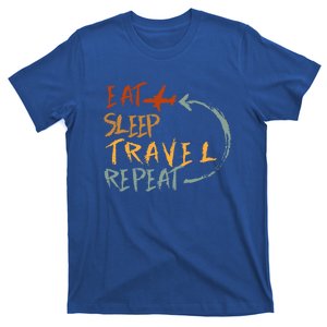 Eat Sleep Travel Repeat Travel Lover Humor Quote Design Gift T-Shirt