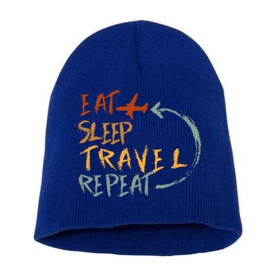 Eat Sleep Travel Repeat Travel Lover Humor Quote Design Gift Short Acrylic Beanie