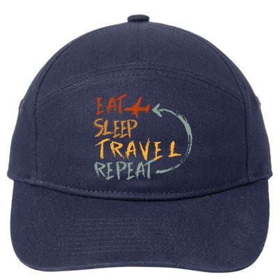 Eat Sleep Travel Repeat Travel Lover Humor Quote Design Gift 7-Panel Snapback Hat