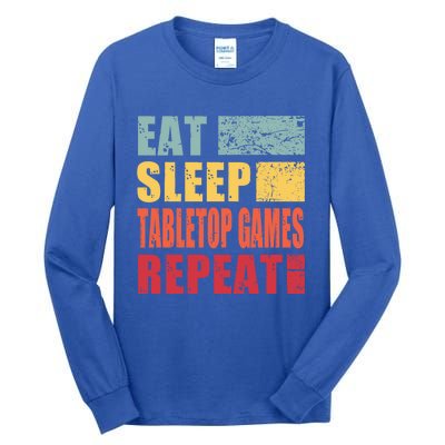 Eat Sleep Tabletopgames Repeat Gift Tall Long Sleeve T-Shirt