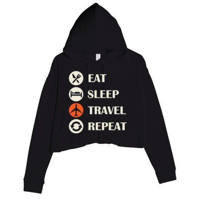 Eat Sleep Travel Repeat Long Distance Traveling Vacations Great Gift Crop Fleece Hoodie