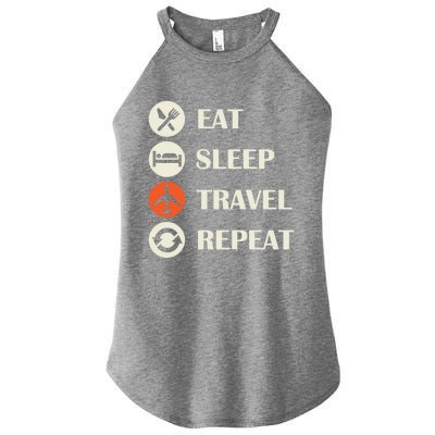 Eat Sleep Travel Repeat Long Distance Traveling Vacations Great Gift Women's Perfect Tri Rocker Tank