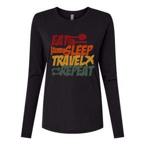 Eat Sleep Travel Repeat Travel Lover Humor Quote Design Funny Gift Womens Cotton Relaxed Long Sleeve T-Shirt