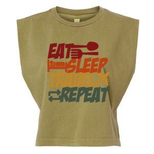 Eat Sleep Travel Repeat Travel Lover Humor Quote Design Funny Gift Garment-Dyed Women's Muscle Tee