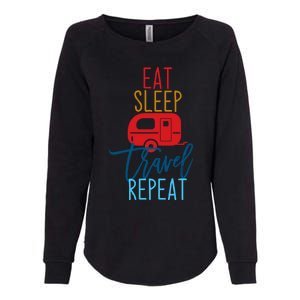 Eat Sleep Travel Repeat Travel Lover Humor Quote Design Great Gift Womens California Wash Sweatshirt