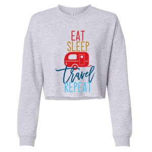 Eat Sleep Travel Repeat Travel Lover Humor Quote Design Great Gift Cropped Pullover Crew