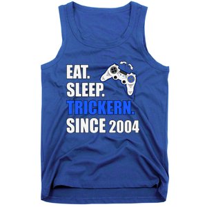 Eat Sleep Trickern Since 2004 Retro Gaming Birthday Great Gift Tank Top