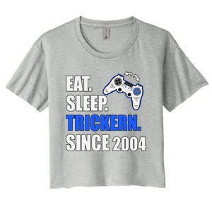 Eat Sleep Trickern Since 2004 Retro Gaming Birthday Great Gift Women's Crop Top Tee