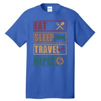 Eat Sleep Travel Repeat Travel Lover Humor Quote Design Gift Tall T-Shirt