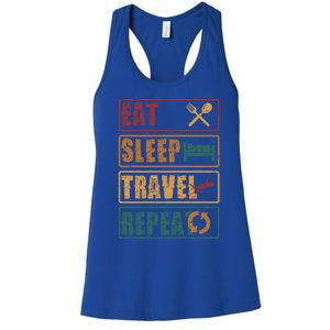 Eat Sleep Travel Repeat Travel Lover Humor Quote Design Gift Women's Racerback Tank