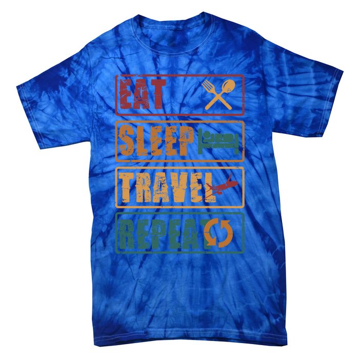 Eat Sleep Travel Repeat Travel Lover Humor Quote Design Gift Tie-Dye T-Shirt