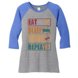 Eat Sleep Travel Repeat Travel Lover Humor Quote Design Gift Women's Tri-Blend 3/4-Sleeve Raglan Shirt