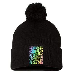 Encouraging Someone To Be Entirely Themselves Is The Loudest Pom Pom 12in Knit Beanie