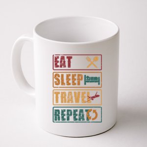 Eat Sleep Travel Repeat Travel Lover Humor Quote Design Great Gift Coffee Mug